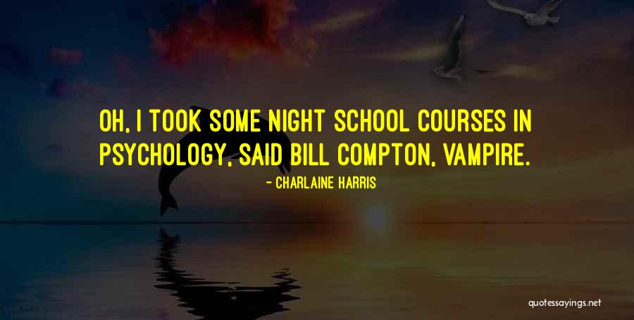 Best School Psychology Quotes By Charlaine Harris