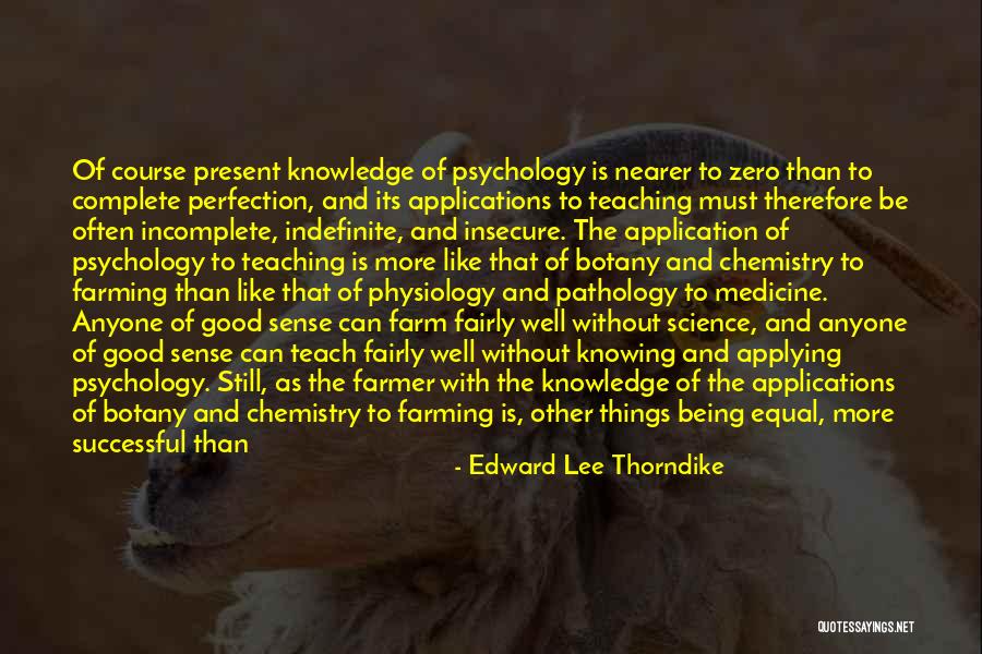 Best School Psychology Quotes By Edward Lee Thorndike