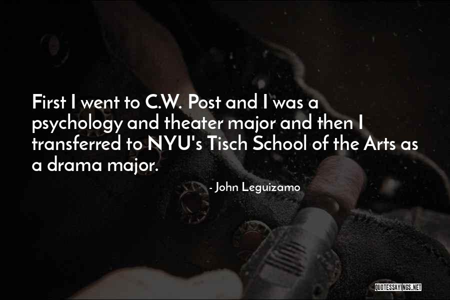 Best School Psychology Quotes By John Leguizamo Best School Psychology Quotes By John Leguizamo