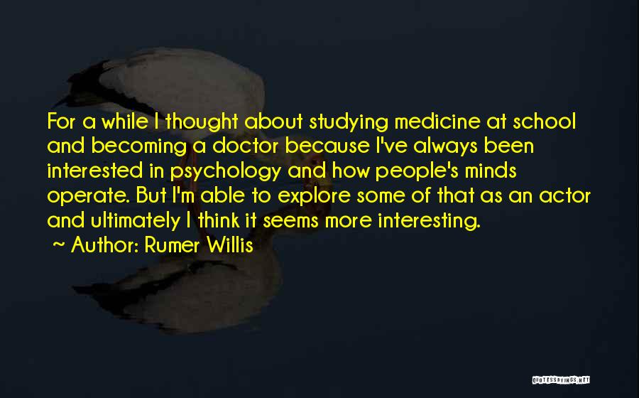 Best School Psychology Quotes By Rumer Willis