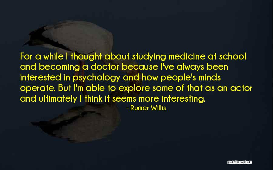 Best School Psychology Quotes By Rumer Willis