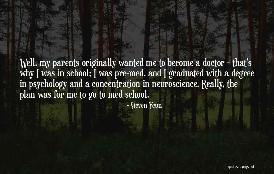 Best School Psychology Quotes By Steven Yeun