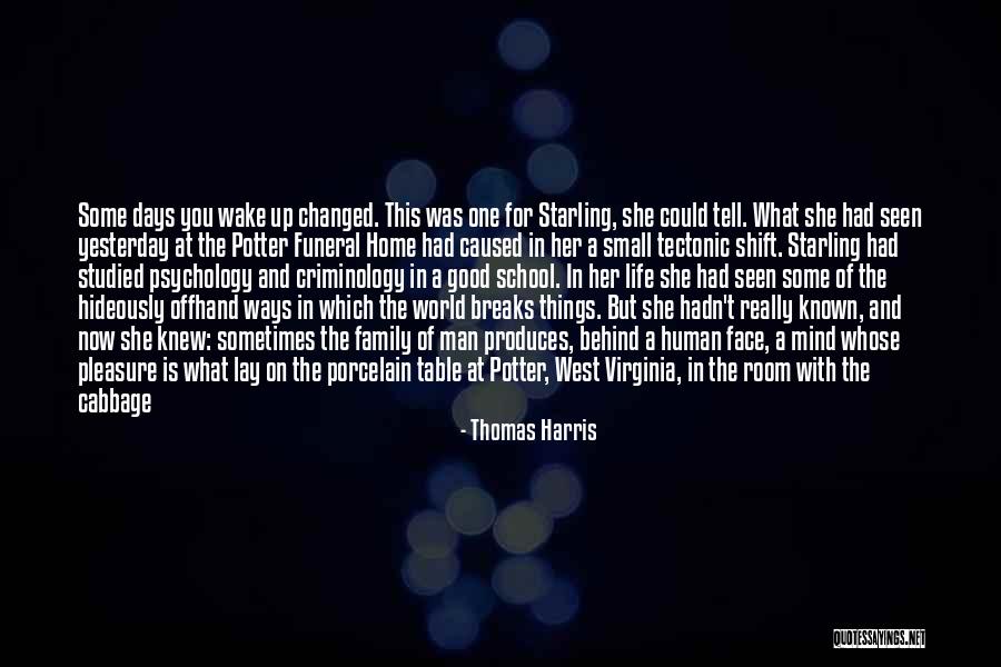 Best School Psychology Quotes By Thomas Harris