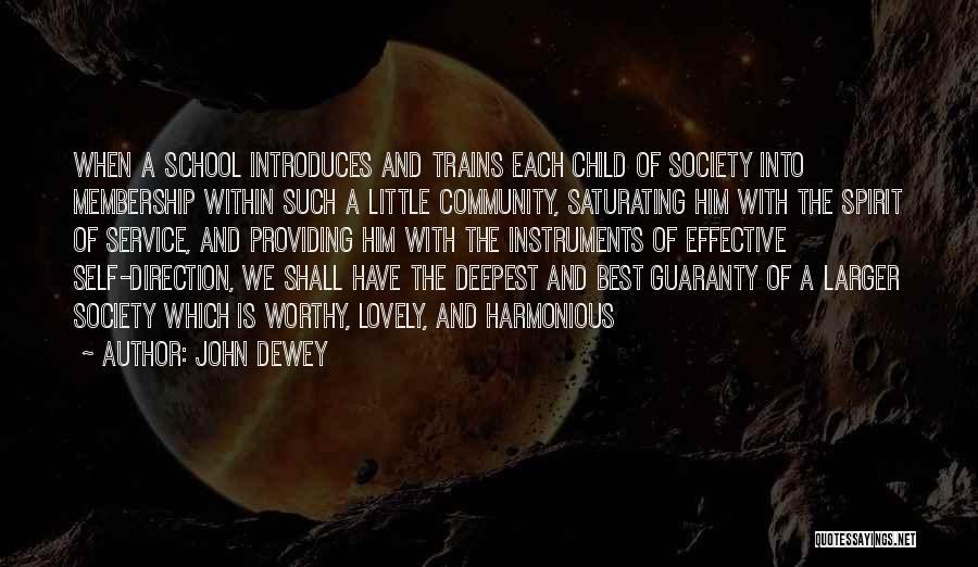 Best School Spirit Quotes By John Dewey