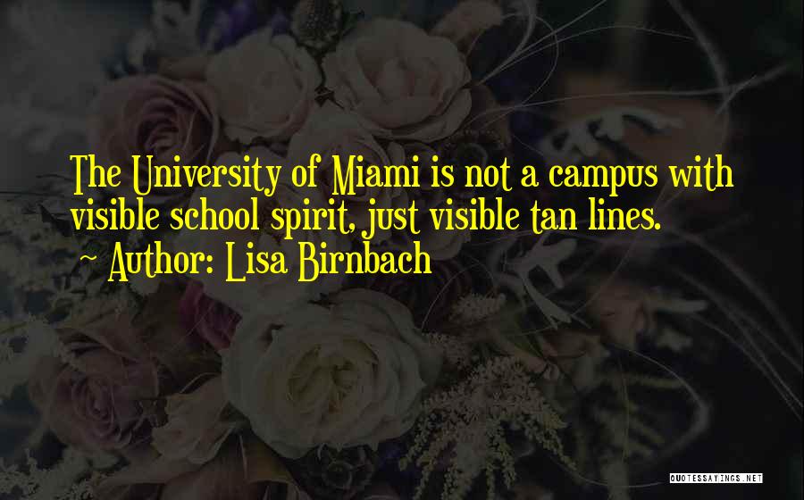 Best School Spirit Quotes By Lisa Birnbach