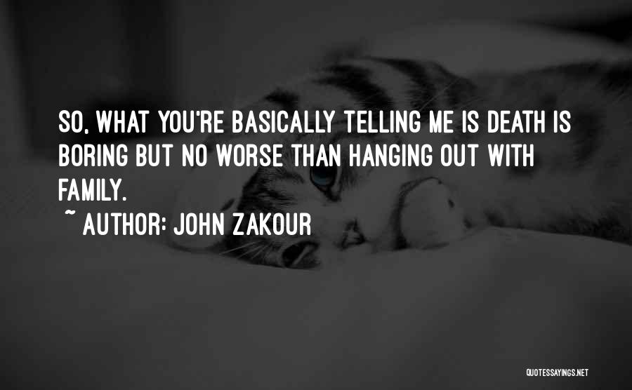 Best Sci Fi Fantasy Quotes By John Zakour