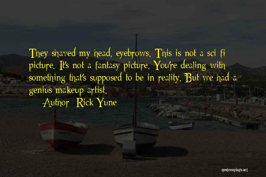 Best Sci Fi Fantasy Quotes By Rick Yune