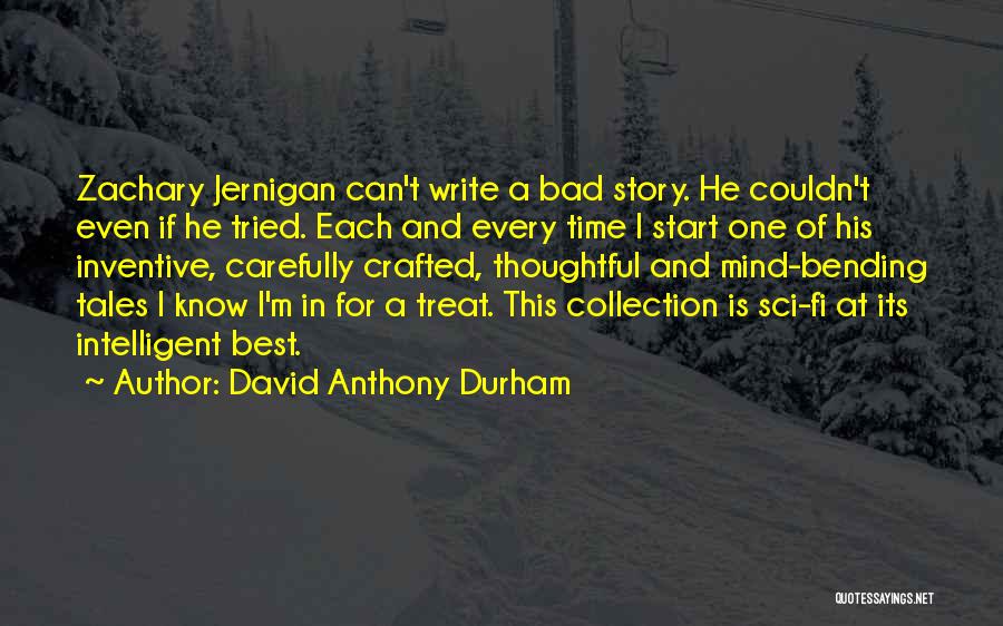 Best Sci Fi Quotes By David Anthony Durham