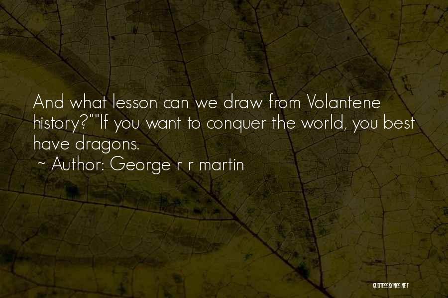 Best Sci Fi Quotes By George R R Martin