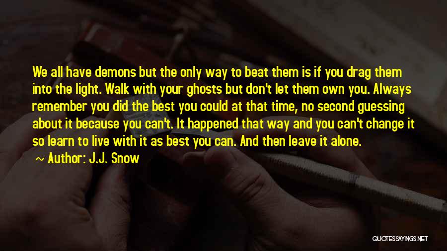 Best Sci Fi Quotes By J.J. Snow