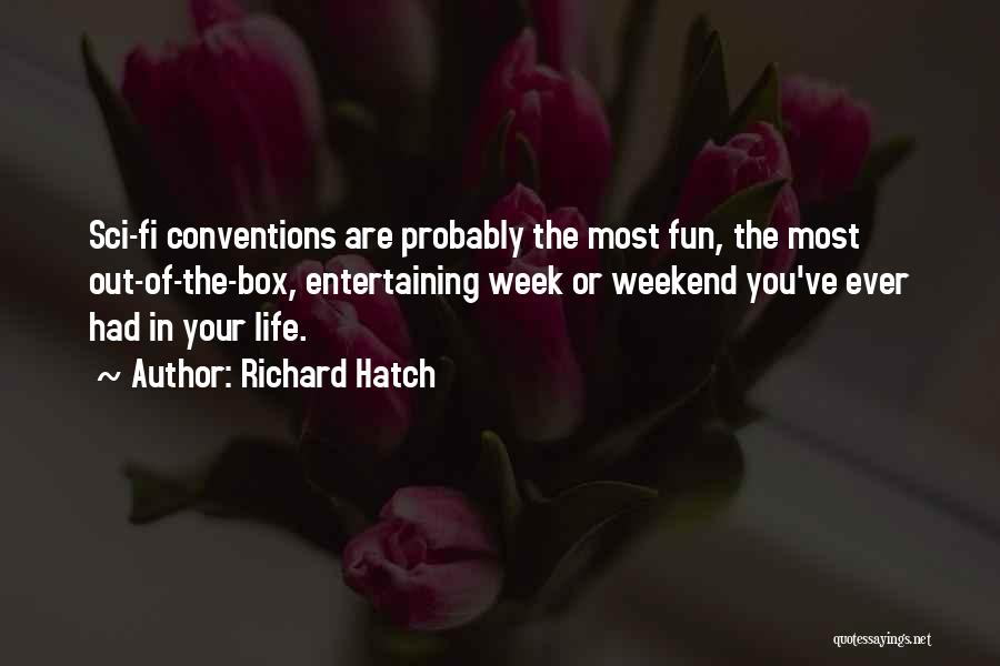 Best Sci Fi Quotes By Richard Hatch