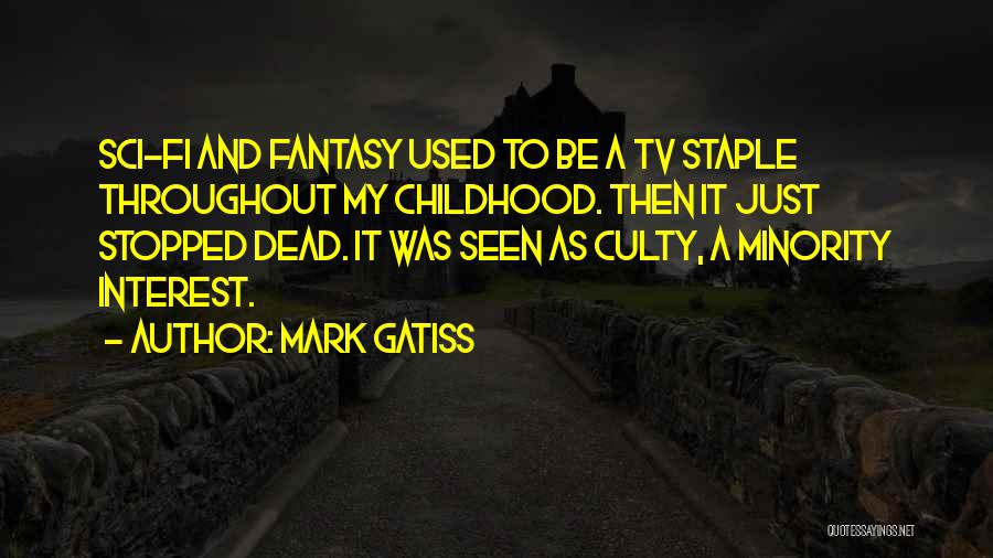 Best Sci Fi Tv Quotes By Mark Gatiss