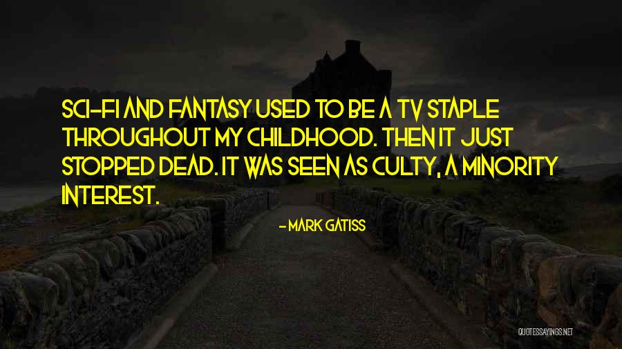 Best Sci Fi Tv Quotes By Mark Gatiss