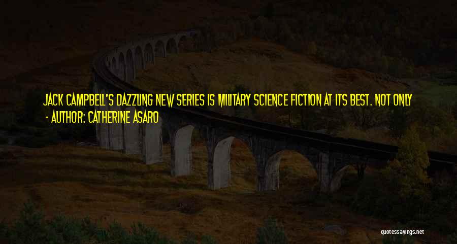 Best Science Fiction Book Quotes By Catherine Asaro