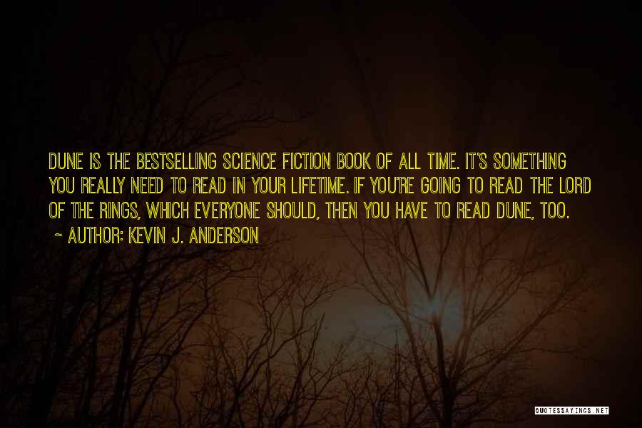 Best Science Fiction Book Quotes By Kevin J. Anderson