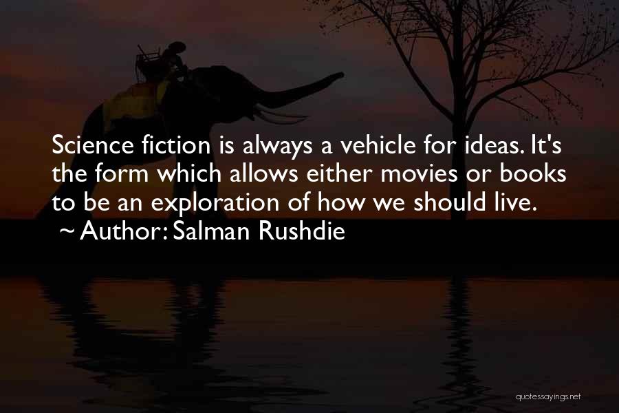 Best Science Fiction Book Quotes By Salman Rushdie
