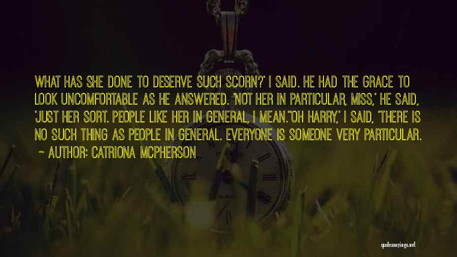 Best Scorn Quotes By Catriona McPherson