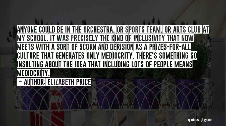 Best Scorn Quotes By Elizabeth Price