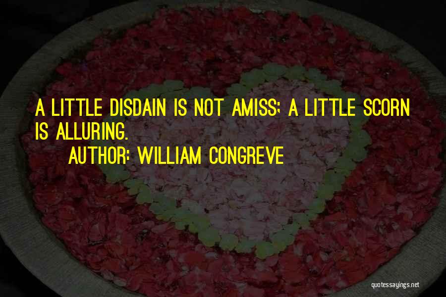 Best Scorn Quotes By William Congreve