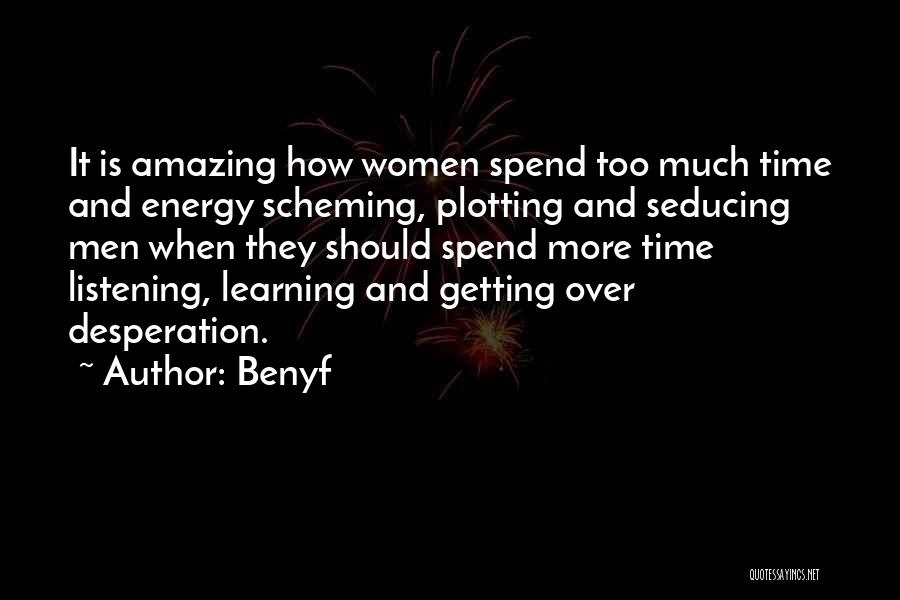 Best Scorned Woman Quotes By Benyf