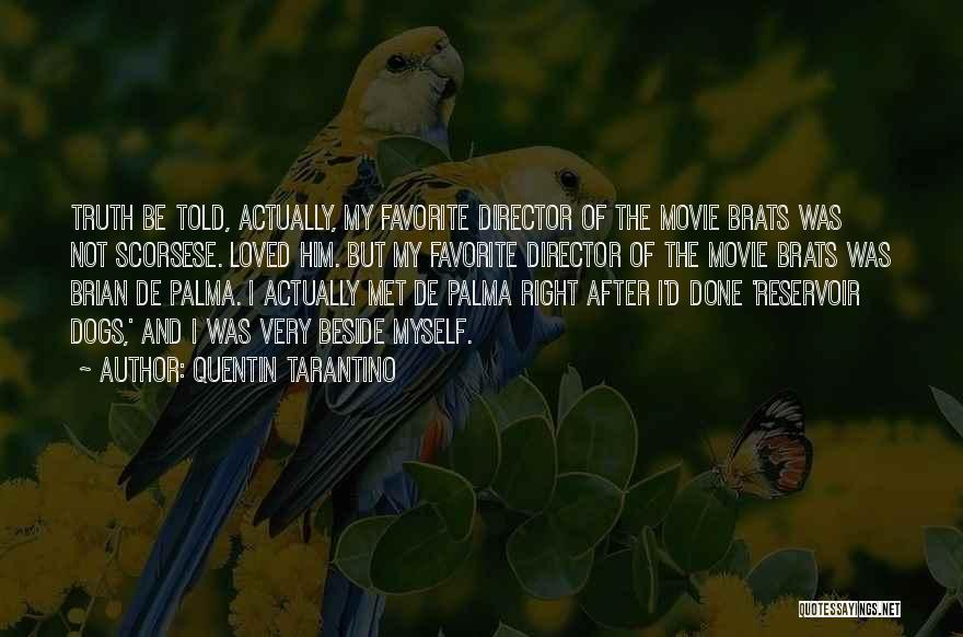 Best Scorsese Movie Quotes By Quentin Tarantino