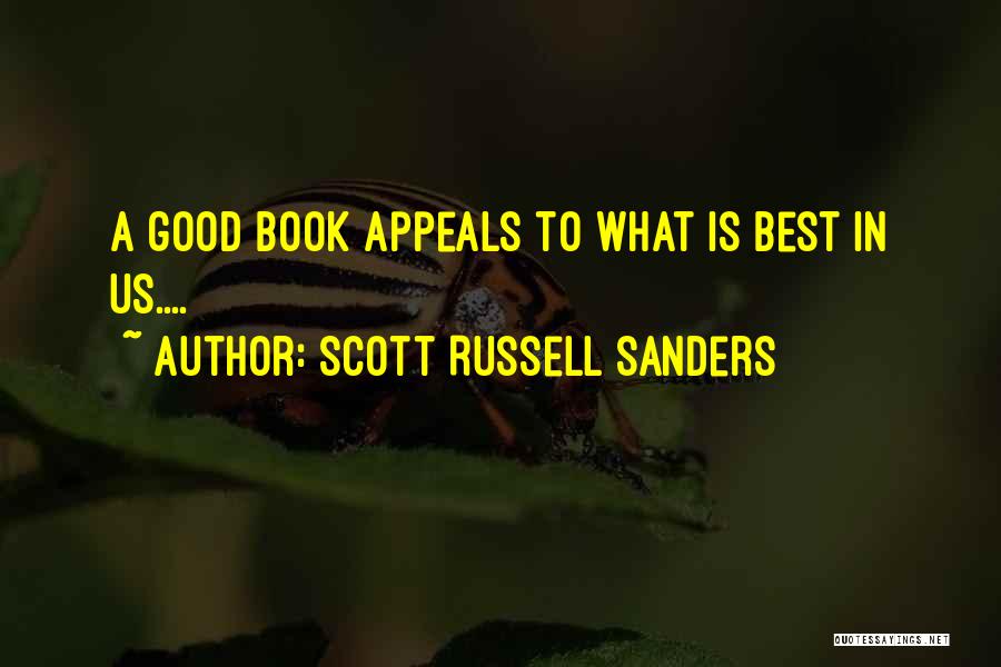 Best Scott Russell Sanders Quotes By Scott Russell Sanders