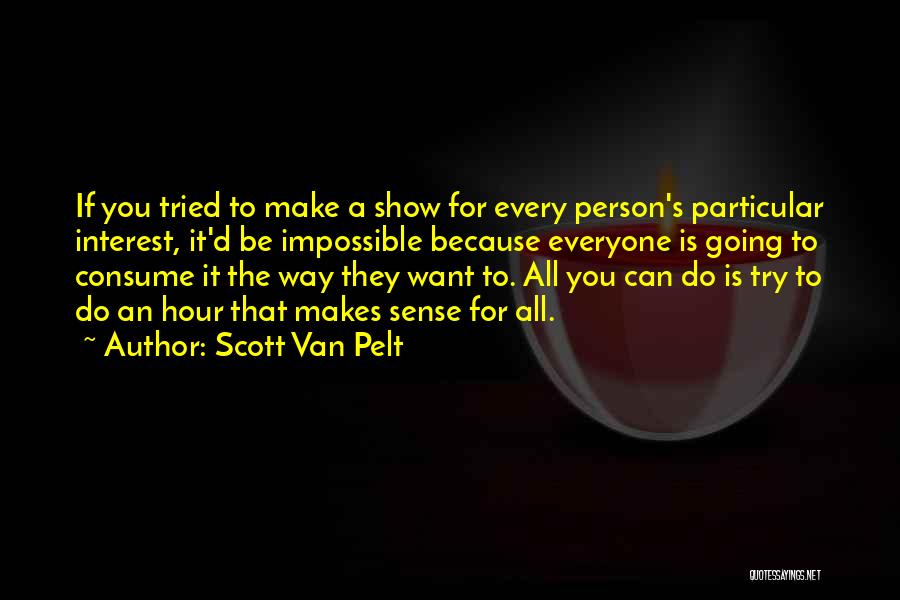 Best Scott Van Pelt Quotes By Scott Van Pelt