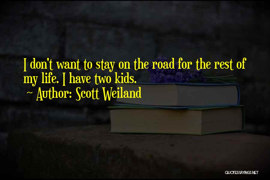 Best Scott Weiland Quotes By Scott Weiland