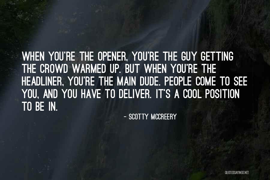 Best Scotty P Quotes By Scotty McCreery