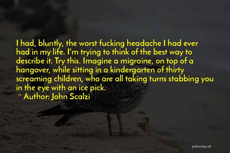 Best Screaming Quotes By John Scalzi