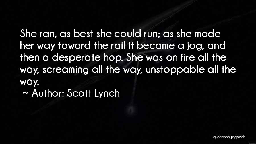 Best Screaming Quotes By Scott Lynch