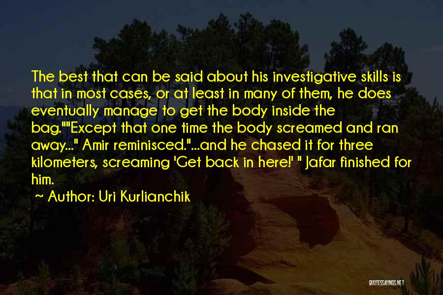 Best Screaming Quotes By Uri Kurlianchik