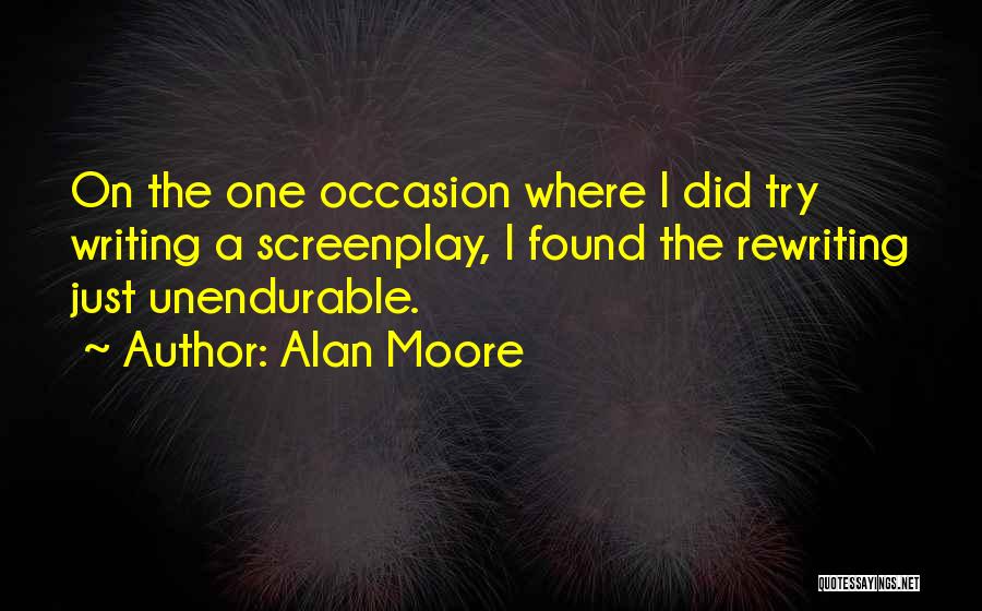Best Screenplay Quotes By Alan Moore