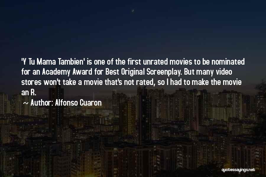 Best Screenplay Quotes By Alfonso Cuaron