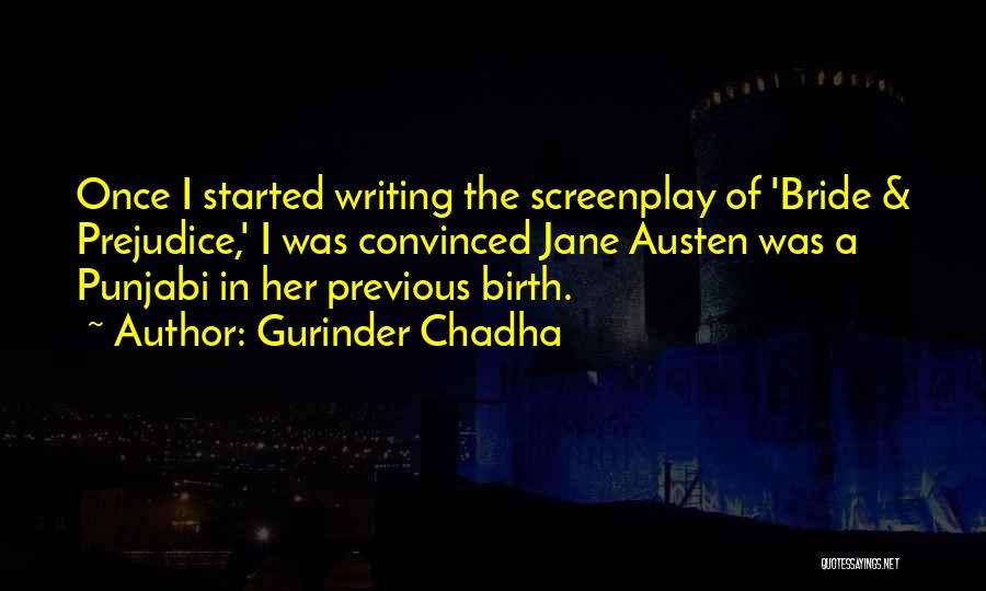 Best Screenplay Quotes By Gurinder Chadha