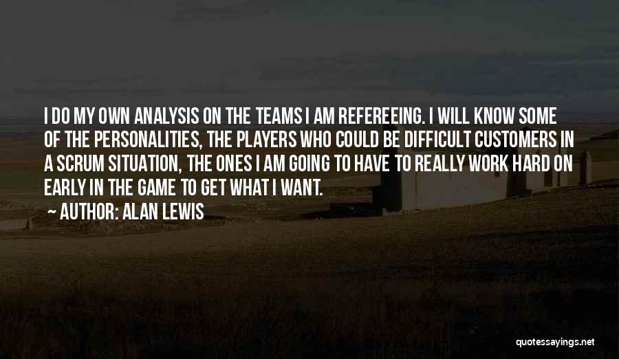 Best Scrum Quotes By Alan Lewis