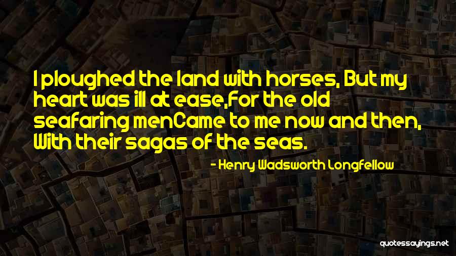 Best Seafaring Quotes By Henry Wadsworth Longfellow