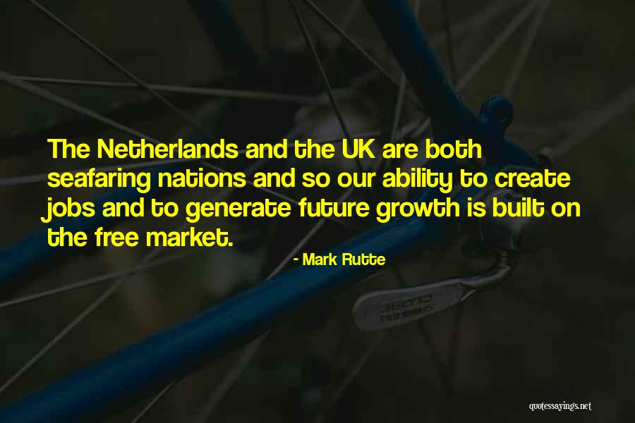 Best Seafaring Quotes By Mark Rutte