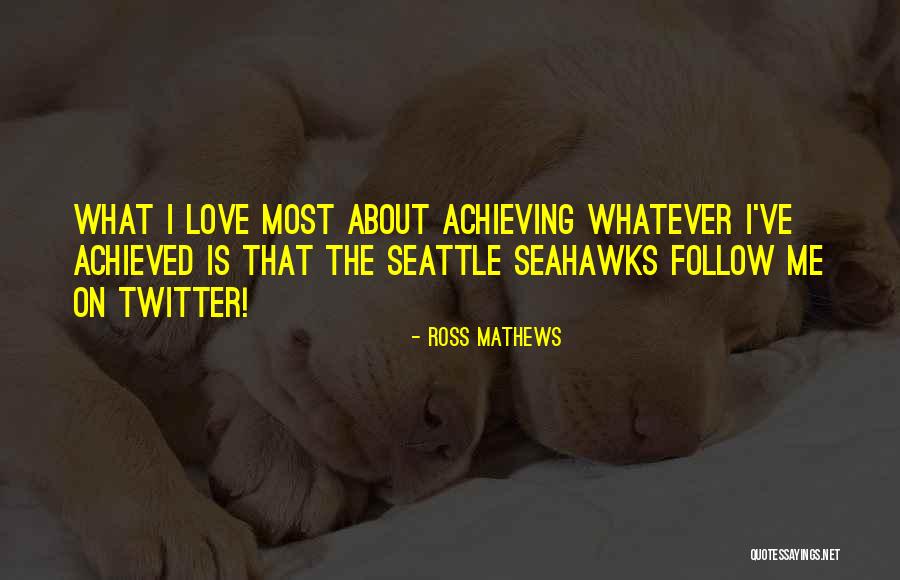 Best Seahawks Quotes By Ross Mathews Best Seahawks Quotes By Ross Mathews