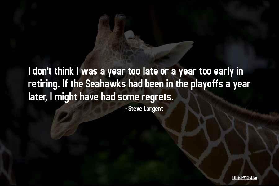 Best Seahawks Quotes By Steve Largent Best Seahawks Quotes By Steve Largent