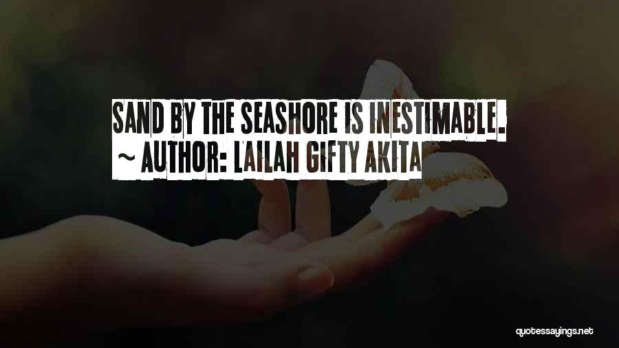 Best Seashore Quotes By Lailah Gifty Akita