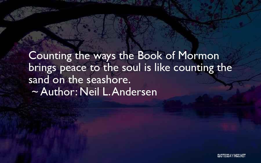 Best Seashore Quotes By Neil L. Andersen