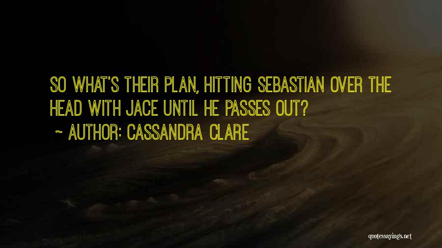 Best Sebastian Morgenstern Quotes By Cassandra Clare