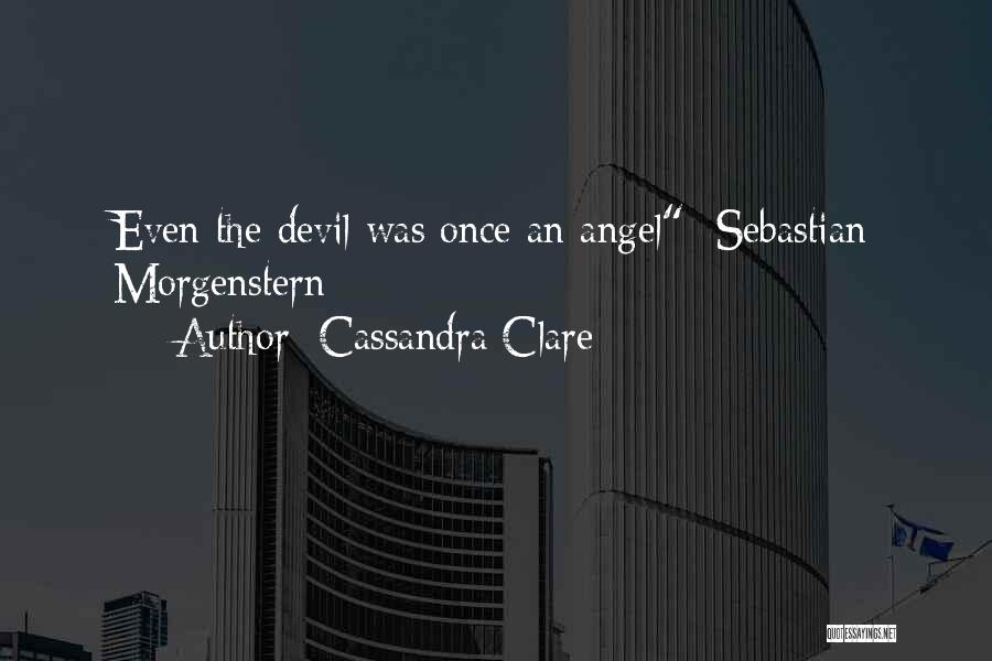 Best Sebastian Morgenstern Quotes By Cassandra Clare