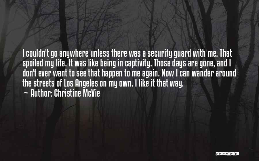 Best Security Guard Quotes By Christine McVie