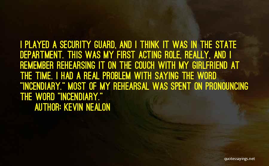 Best Security Guard Quotes By Kevin Nealon