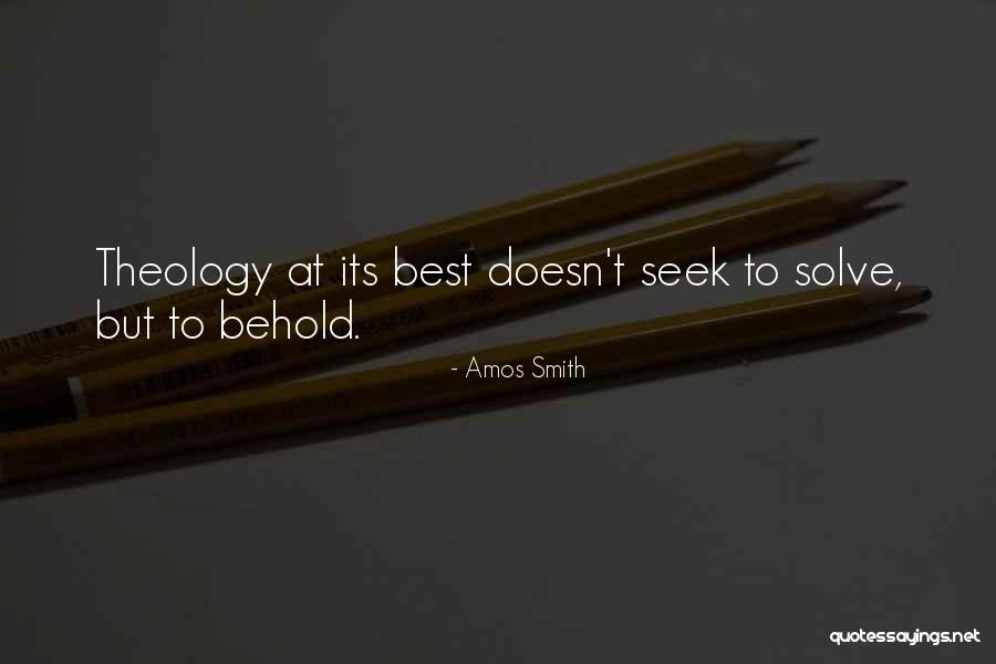 Best Seek Quotes By Amos Smith