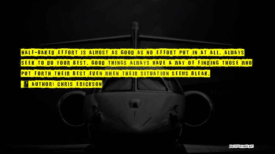 Best Seek Quotes By Chris Erickson Best Seek Quotes By Chris Erickson