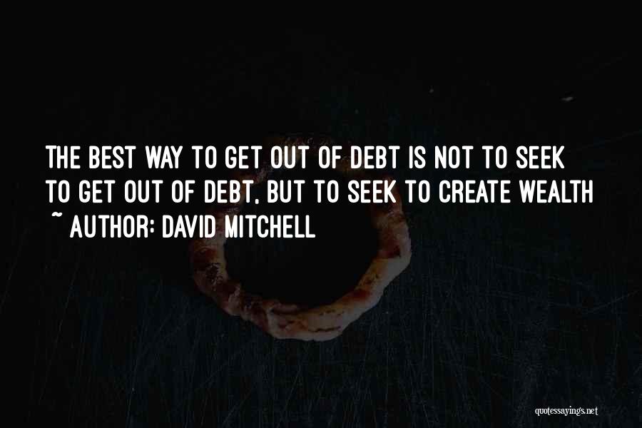 Best Seek Quotes By David Mitchell