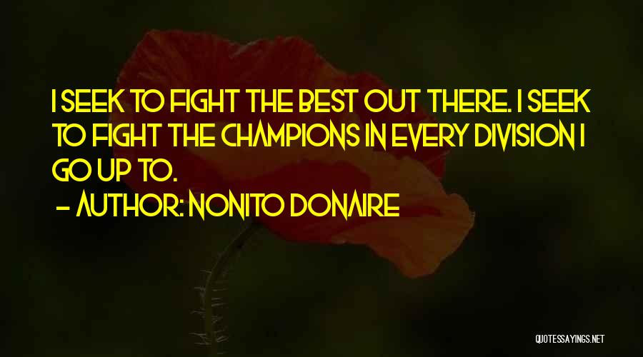 Best Seek Quotes By Nonito Donaire